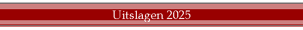 Uitslagen 2025