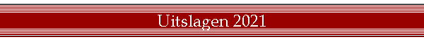 Uitslagen 2021